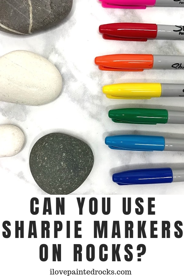 Can You Use Sharpie Markers on Rocks? - I Love Painted Rocks